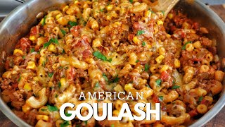 BEST American Goulash Recipe