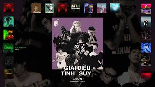 Giai Điệu Tình Suy 01 Playlist Melodic Rap (Vsoul, MCK, Dewie, Tlinh, Coldzy,...)