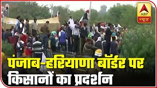 Protesting Farmers Gather At Punjab-Haryana Border | ABP News