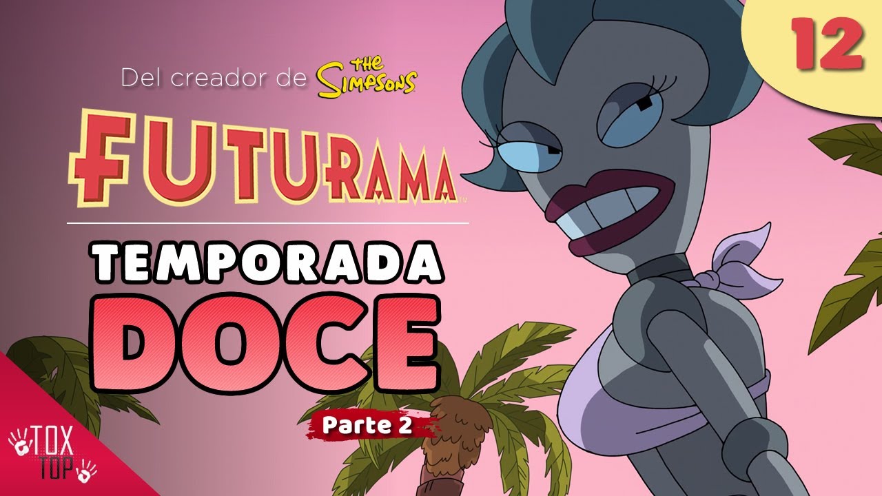 Futurama: Temporada 12 (2024) | Resumen Completo de Temporada | Parte 2
