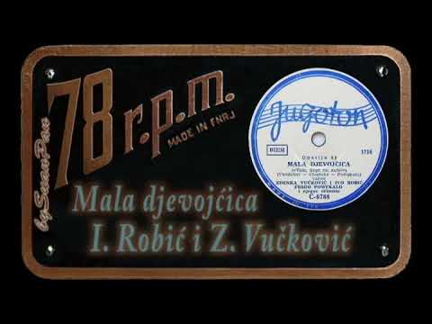 Zdenka Vučković i Ivo Robić - Mala djevojčica