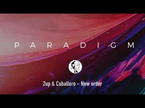 2up & Caballero - New order