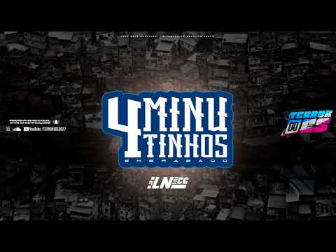 4 MINUTINHOS EMBRAZADO - SÓ BEAT JHOW JHOW E FUZUÊ (DJ LN DE CG) TERROR DO ES 027