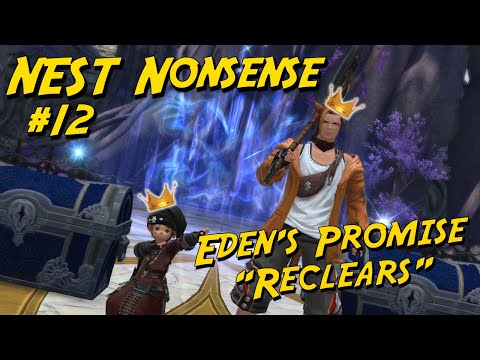 NEST Nonsense #12 - Eden's Promise Reclears