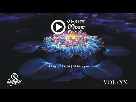 Lockdown With MMF 2.0 Vol - 20 Ft. DJ Khush (Deep House)