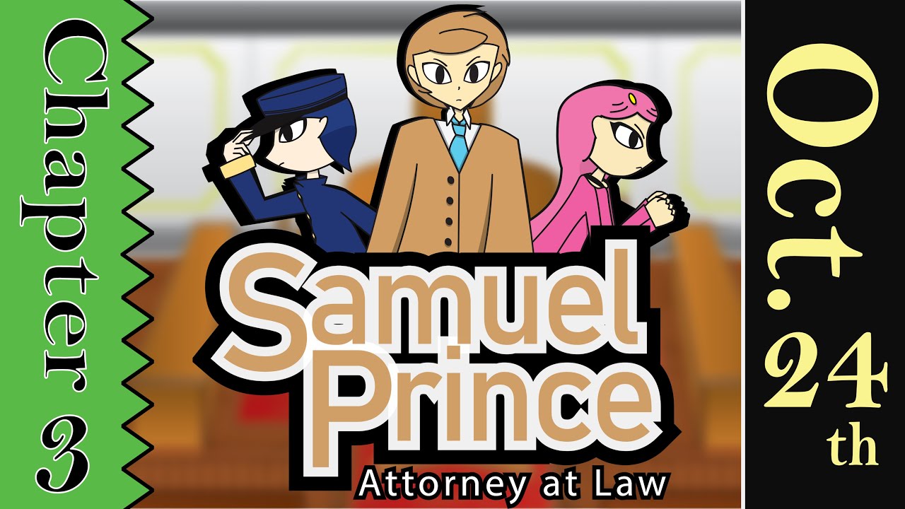 Samuel Prince Attorney at Law: Chapter 3 release date reveal trailer teaser