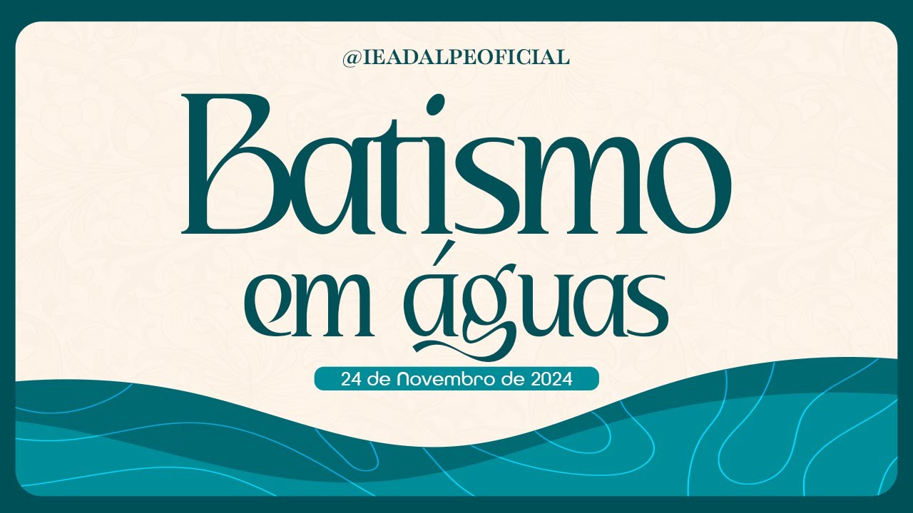 Batismo em águas I 24 de novembro de 2024 I  Templo Central - Ieadalpe - Cenas do tanque batismal.