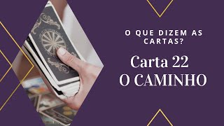 Como Ler o Baralho Cigano - Carta Nº22 - OS CAMINHOS