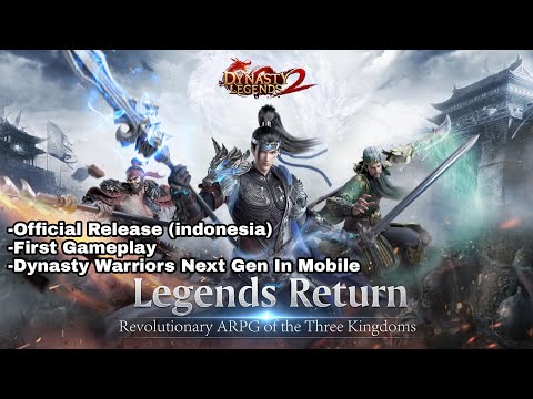 Dynasty Legends 2 First Gameplay (indonesia)!! Scene Animation, Best Like Dynasty Warrior On Mobile