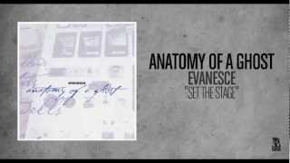 Anatomy of a Ghost - Set The Stage