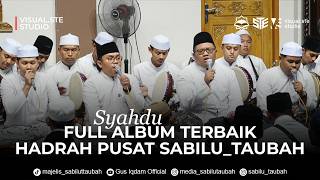 Download lagu FULL ALBUM TERBAIK HADRAH PUSAT SABILU_TAUBAH (BANJARI) mp3