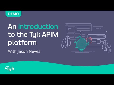An introduction to the Tyk API Management Platform