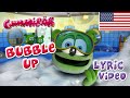 Bubble Up Lyric Video Gummibär The Gummy Bear