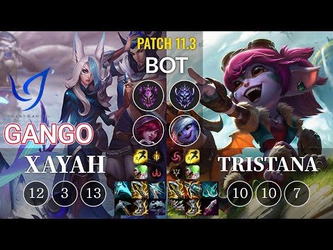 CGA Gango Xayah vs Tristana Bot - KR Patch 11.3