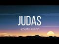 Josiah Queen - judas (Lyrics)