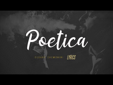 Cesare Cremonini - Poetica (Testo) 🎵