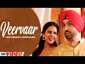 Veervaar HD Video Diljit Dosanjh Sonam Bajwa New Punjabi Songs 2024 Latest Punjabi Songs