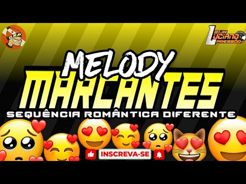 Set Melody Marcantes_sᴇǫᴜᴇ̂ɴᴄɪᴀ ʀᴏᴍᴀ̂ɴᴛɪᴄᴀ ᴅɪғᴇʀᴇɴᴛᴇ (ᴍᴀʀᴄ̧ᴏ 2023)
