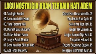 Download lagu LAGU NOSTALGIA 80an TERBAIK BIKIN HATI ADEM - Tembang Kenangan Paling Syahdu & Populer mp3