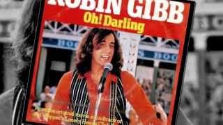 ROBIN GIBB ~ Oh  DARLING ~.