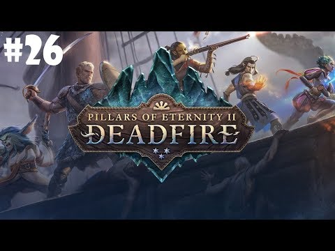 [FR] Pillars of Eternity II: Deadfire - Episode 26