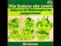 John en de Hofzangers - Nie Knieze Nie Zeure