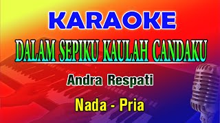 Download lagu CINTAKU (Dalam Sepiku Kaulah Candaku) KARAOKE Nada Pria | Andra Respati (B=DO) mp3 Download lagu CINTAKU (Dalam Sepiku Kaulah Candaku) KARAOKE Nada Pria | Andra Respati (B=DO) mp3
