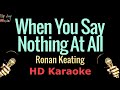 When You Say Nothing At All Ronan Keating HD Karaoke