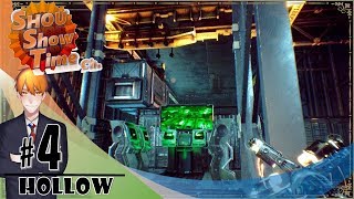 #4【ホラー】SHOUの宇宙施設でコンニチハ「Hollow」実況【SST】