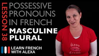 French Masculine Plural Possessive Pronouns