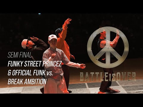Funky street princez & Official funk vs. Break ambition - S.F. #BATTLEISOVER2022