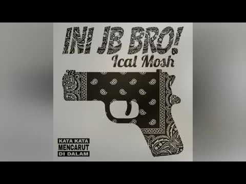 Ical mosh_ini jb bro
