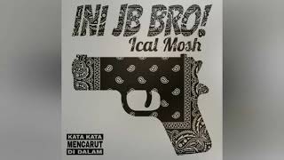 Download lagu Ical mosh ini jb bro... mp3