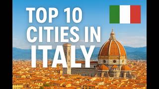 Top 10 Cities to Visit in Italy 🇮🇹 | Best Places to Visit in Italy Travel Guide