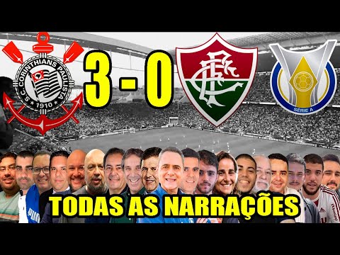 Todas as narrações - Corinthians 3 x 0 Fluminense | Brasileirão 2024