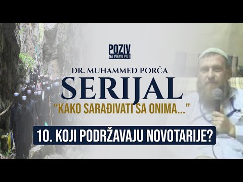 ...KOJI PODRŽAVAJU NOVOTARIJE? ep.10 - Dr. Muhammed Porča ᴴᴰ┇Poziv na pravi put