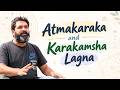 Atmakaraka & Karakamsha Lagna Explained | Jaimini Astrology Timestamps & Chapters