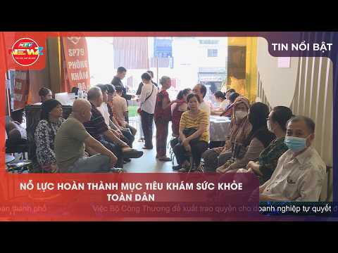  NỖ LỰC HOÀN THÀNH MỤC TIÊU KHÁM SỨC KHỎE TOÀN DÂN