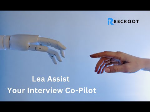 Introducing Lea Assist - Your Interview Co-Pilot