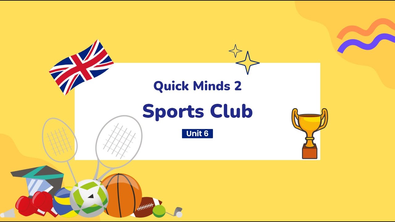 Quick Minds 2 Unit 6 Sports Club  |  New words
