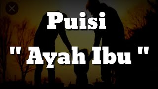 Download lagu Puisi - Ayah dan Ibu ini bisa membuatmu menangis. siapkan tisu sebelum menonton ya. mp3