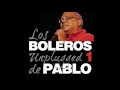 3. Amor Mío / Un Poco Más - Pablo Milanés, Boleros Unplugged, Vol. 1