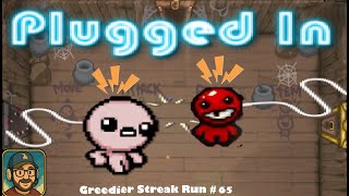 Plugged In | Binding of Isaac Repentance Greedier Streak Run 65
