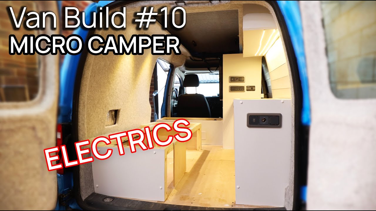 Installing Electrics in our Micro Camper | Converting a Van | VW Caddy Maxi | Van Build #10