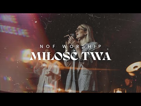 Miłość Twa (Love Like This) | NOF Worship | Nikola Szemszur