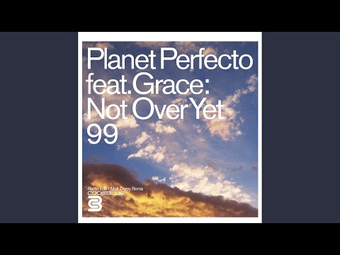 Not over yet '99 (feat. Grace) (Matt Darey Remix)