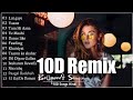 Bollywood Nonstop 10D Remix Song NEW HINDI REMIX 10D Songs 8d Audio Non Stop Remix Song