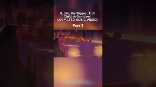 Childish Gambino - iii. Life, The Biggest Troll Fan Animation #shorts #animation #donaldglover