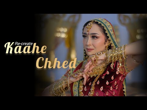 Re-create | Kaahe Chhed | Devdas 