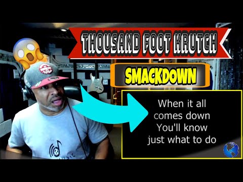 Thousand Foot Krutch Smackdown Lyrics - Producer Reaction